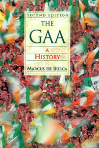 The GAA: A history
