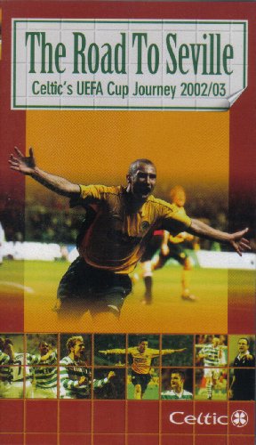 Celtic FC : The Road to Seville [VHS]