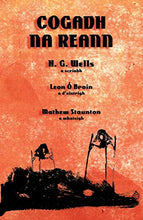 Load image into Gallery viewer, Cogadh na Reann: The War of the Worlds in Irish