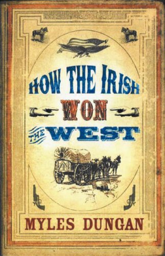 How the Irish Won the West