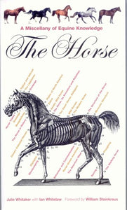 THE HORSE: A Miscellany of Equine Knowledge