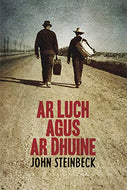 Ar Luch agus ar Dhuine: (Of Mice and Men)