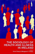 The Sociology of Health and Illness in Ireland