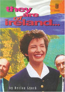 They are of Ireland