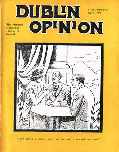 Dublin Opinion - April 1949: The National Humorous Journal of Ireland