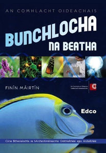 Bunchlocha na Beatha: An Comhlacht Oideachais - Cúrsa Bitheolaíochta na hArdteistiméireachta: Gnáthleibhéal agus Ardleibhéal