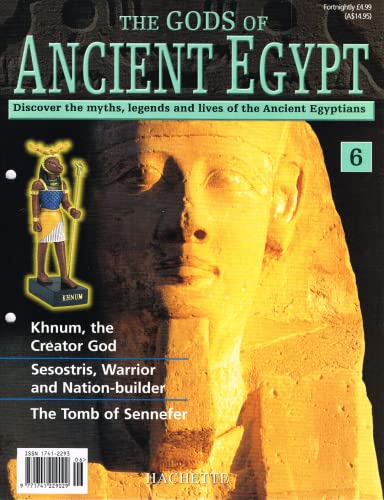 The Gods of Ancient Egypt, number 6: Discover the Myths, Legends and Lives of the Ancient Egyptians
