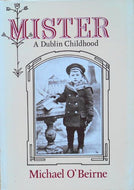 Mister: A Dublin Childhood
