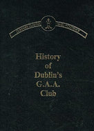 Clanna Gael-Fontenoy: The History of Dublin's G.A.A. Club