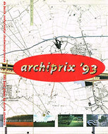 Archiprix 93: De beste Nederlandse studentenplannen