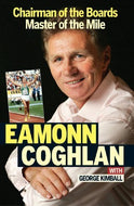 Eamonn Coghlan: Chairman of the Boards, Master of the Mile