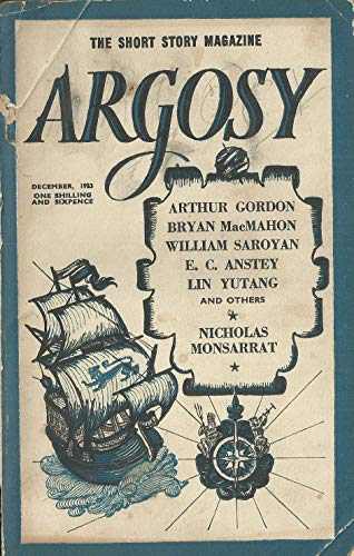 Argosy December 1953: Gordon, MacMahon, Saroyan, Anstey, Yutang, Monsarrat