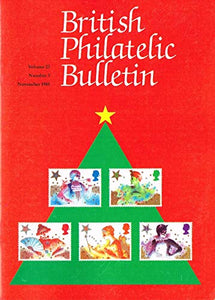 British Philatelic Bulletin - Volume 23: Number 3, November 1985