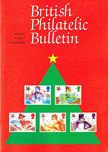 British Philatelic Bulletin - Volume 23: Number 3, November 1985