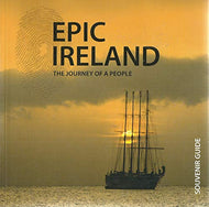 Epic Ireland: The Journey of a People - Souvenir Guide