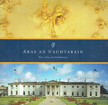 Load image into Gallery viewer, Áras an Uachtarain: A History of the President&#39;s House/Áras an Uachtarain: Stair Áras an Uachtaráin