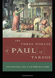 The Three Worlds of Paul of Tarsus