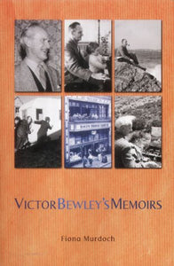Victor Bewley's Memoirs