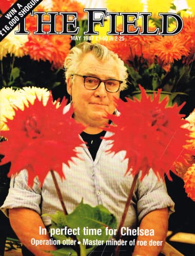 The Field magazine, May 1987: Chelsea Flower Show, otters, master minder of roe deer