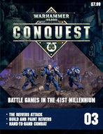 Warhammer 40,000 Conquest magazine, part 03: Battle Games in the 41st Millennium - The Reivers Attack, Build and Paint Reivers, Hand-to-Hand Combat