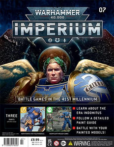 Warhammer 40,000 Imperium (magazine only), part 07: Battle Games in the 41st Millennium - Learn About the Era Indomitus, Follow a Detailed Paint Guide, Battle with your Painted Models!