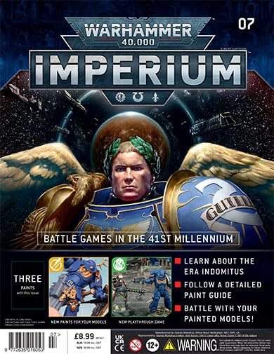 Warhammer 40,000 Imperium (magazine only), part 07: Battle Games in the 41st Millennium - Learn About the Era Indomitus, Follow a Detailed Paint Guide, Battle with your Painted Models!