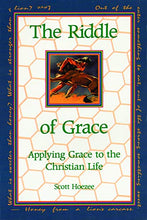 Load image into Gallery viewer, The Riddle of Grace: Applying Grace to the Christian Life