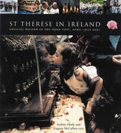St Therese in Ireland: Official Diary of the Irish Visit, April-July 2001