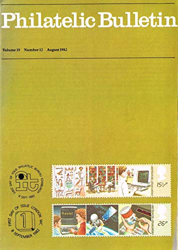 British Philatelic Bulletin - Volume 19: Number 12, August 1982