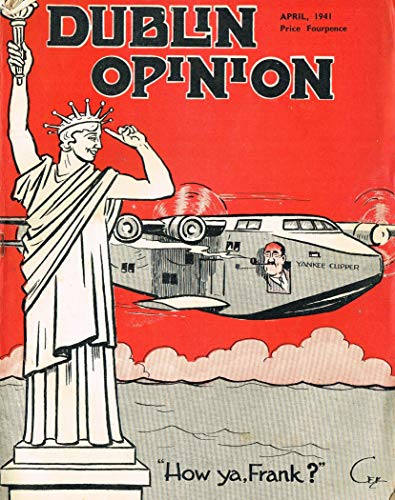 Dublin Opinion - Vol. XX No. 230 - April 1941: The National Humorous Journal of Ireland