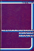 Telecommunications Switching Principles (v. 2) (Telecommunications Systems Design)