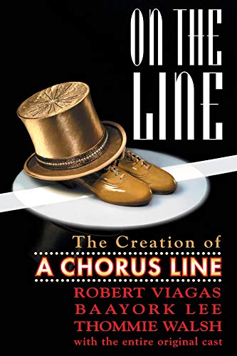 On the Line: The Story of a Chorus Line (Limelight)