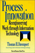 Load image into Gallery viewer, Process Innovation: Reengineering Work Through Information Technology