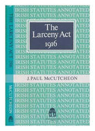 The Larceny Act, 1916 (Annotated Statutes)