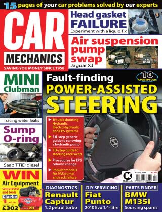 Car Mechanics magazine, March 2021: power-assisted steering, BMW Mini Clubman, Saab TTiD diesel sump o-ring, Jaguar XJ air suspension pump, Renault Captur, Fiat Punto, BMW M135i parts