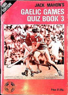 Jack Mahon's Gaelic Games Quiz Book 3 - 1985 Edition