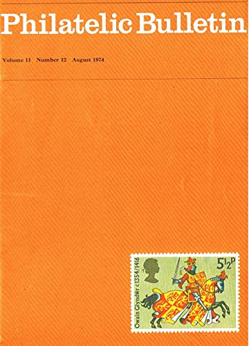 Philatelic Bulletin - Volume 11: Number 12, August 1974