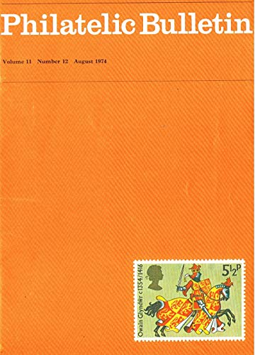 Philatelic Bulletin - Volume 11: Number 12, August 1974