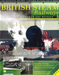 British Steam Railways And How They Shaped Our History magazine no. 5: 6100 Royal Scot