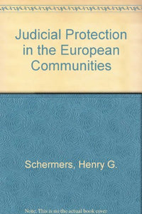 Judicial Protection in the European Communities