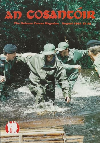 An Cosantóir: The Defence Forces Magazine, Vol 52, No 8, August 1992: CNJC throws, Dutchbatt Unifil, soccer, Eurosatory '92 Exhibition, Cambodia, USAS - 12 shotgun, Fishery Protection 1924-1940