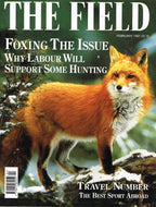 The Field magazine, February 1997: foxes: why Labour will support some hunting; travel number: the best sport abroad