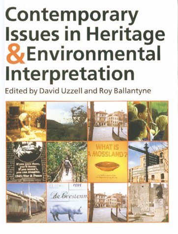 Contemporary Issues in Heritage Interpretation: Problems and Prospects (Professional Heritage Interpretation S.)
