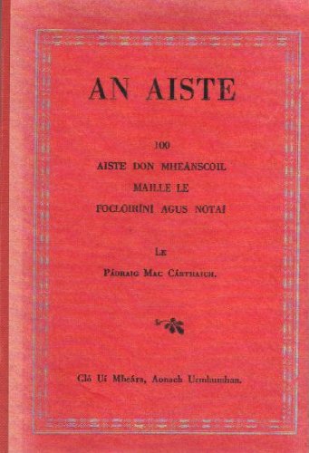 An Aiste: 100 Aiste Don Mheanscoil Maille le Focloirini agus notai