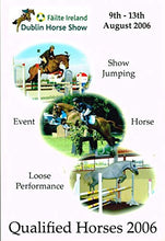 Load image into Gallery viewer, Dublin Horse Show: Qualified Horses 2006 - Show Jumping, Event, Horse, Loose Performance