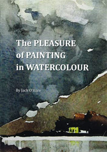 The Pleasure of Painting in Watercolour