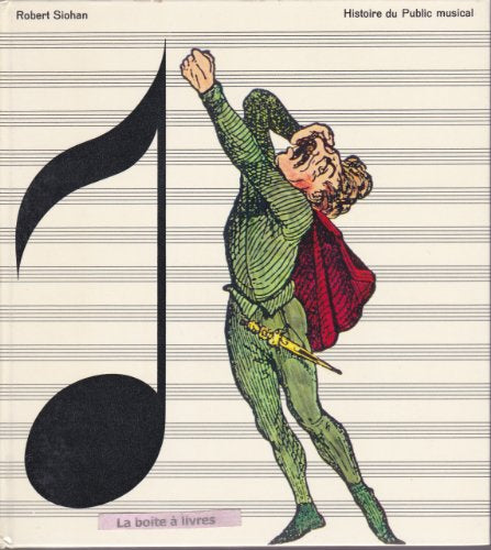 Histoire du public musical Histoire de la musique Tome 18