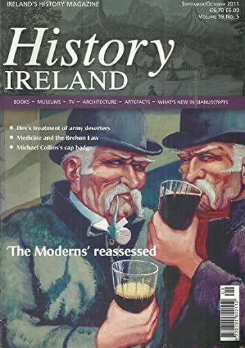 History Ireland magazine, Volume 19, No 5 - September/October 2011 - Ireland's History Magazine