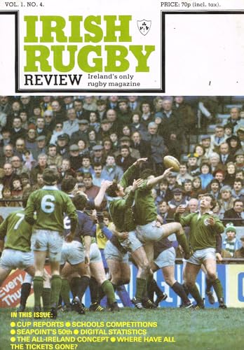 Irish Rugby Review, Vol 1, No 4, 1984: Cup Reports, Schools Competitions, Seapoint, The All-Ireland Concept, Digital Statistics, Where Have All The Tickets Gone?
