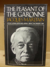 Load image into Gallery viewer, The peasant of the Garonne: An old layman questions himself about the present time